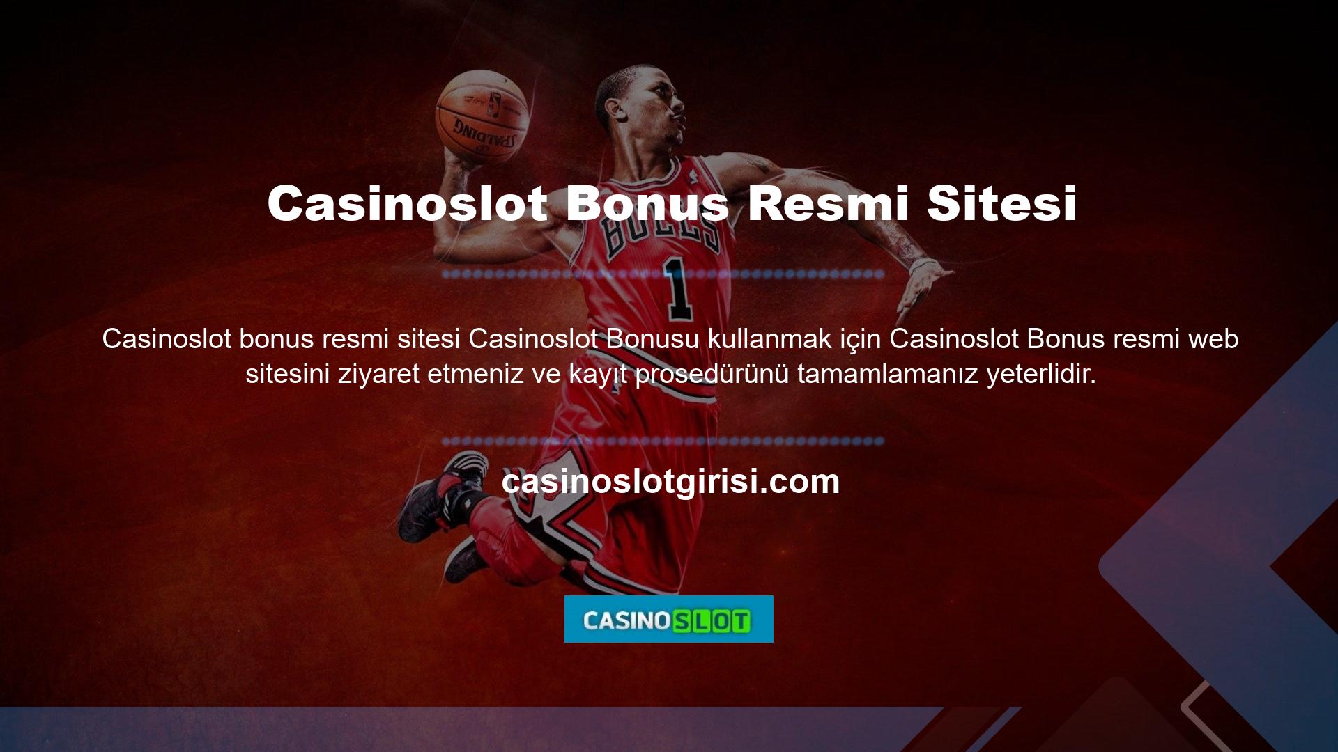Eğer Casinoslot kayıtlıysanız Casinoslot üye olduktan sonra oyuna katılabilir ve bonuslardan yararlanabilirsiniz